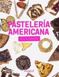 pasteleria americana. sil s cakes-silvia gonzalez gutierrez-9788412033434