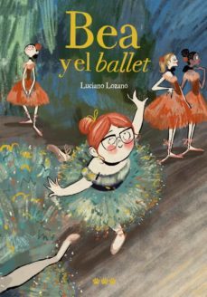 bea y el ballet-luciano lozano-9788412112634