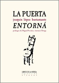 la puerta entorna-joaquin lopez bustamante-9788412255034