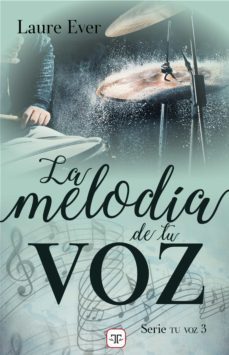 la melodia de tu voz (saga tu voz 3) (ebook)-laure ever-9788412409734
