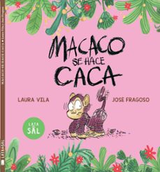 macaco se hace caca-laura vila-9788412480634