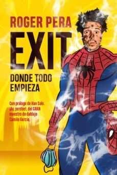 exit. donde todo empieza-roger pera-9788412529234