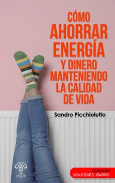 como ahorrar energia y dinero manteniendo la calidad de vida (ebook)-9788412531534