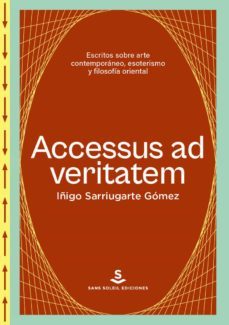 accessus ad veritatem-iñigo sarriugarte gomez-9788412601534