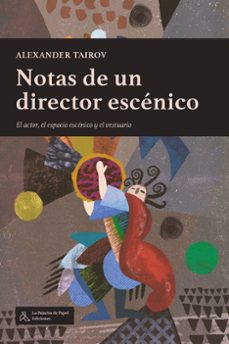 notas de un director escenico-alexander tairov-9788412631234