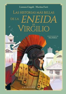 las historias mas bellas de la eneida de virgilio-lorenza cingoli-9788412633634