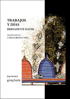 trabajos y dias-bernadette mayer-9788412663334