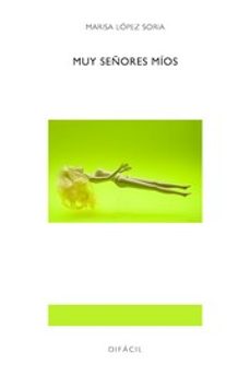 muy señores mios (3ª ed.)-marisa lopez soria-9788412673234