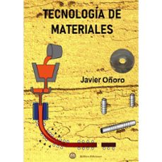 tecnologia de materiales. teoria y practica-javier oñoro-9788412715934