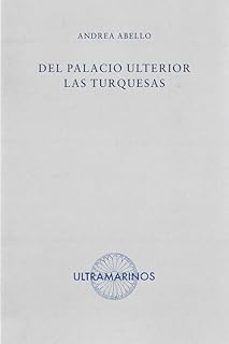 del palacio ulterior las turquesas-andrea abello-9788412816334