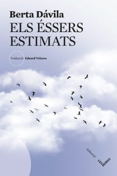 els essers estimats-berta davila-9788412901634