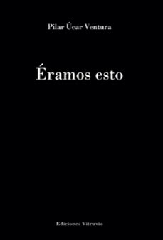 eramos esto-pilar ucar ventura-9788412931334