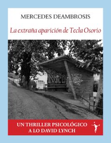la extraña aparicion de tecla osorio-mercedes deambrosis-9788412938234