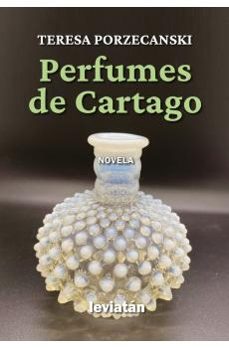 perfumes de cartago-teresa porzecanski-9788412980134