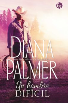 un hombre difícil-diana palmer-9788413075334