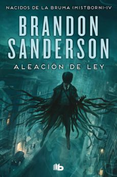 aleacion de ley (nacidos de la bruma [mistborn] 4)-brandon sanderson-9788413148434