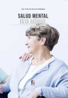 salud mental en el anciano (3ª ed.)-jorge guerrero velazquez-9788413236834