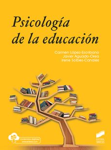 psicologia de la educacion-carmen lopez escribano-javier aguado orea-irene solbes canales-9788413571034