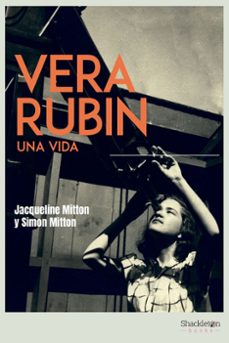 vera rubin: una vida-jacqueline mitton-simon mitton-9788413611334