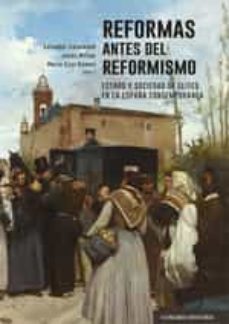 reformas antes del reformismo. estado y sociedad de elites en la españa contemporanea-salvador calatayud-9788413694634