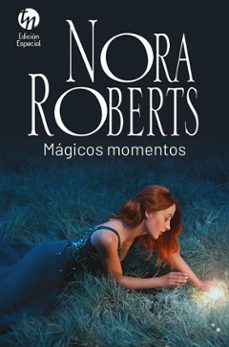 magicos momentos-nora roberts-9788413753034
