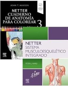 lote netter musc.- hansen: netter sistema musculoesqueletico integrado + cuaderno de anatomia para colorear-frank h. netter-j.t. hansen-9788413828534