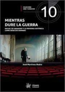 mientras dure la guerra-jose martinez rubio-9788413973234