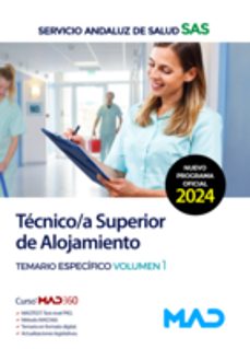 tecnico/a superior de alojamiento del servicio andaluz de salud (sas). temario especifico volumen 1-9788414293034