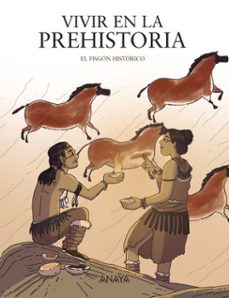 Imagen Principal de Vivir en la prehistoria