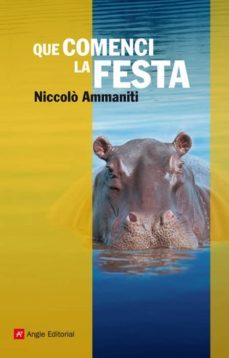 que comenci la festa (ebook)-niccolo ammaniti-9788415002734