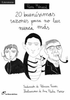 20 buenisimas razones para no leer nunca mas-pierre menard-9788415070634