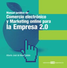 manual juridico de comercio electronico y marketing on-line para la empresa 2.0 (ebook)-alberto jose de nova labian-9788415179634