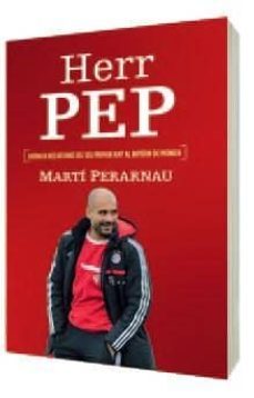 herr pep: cronica des de dins dels seu primer any al bayern de munich-marti perarnau-9788415242734
