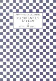 cancionero intimo-antonio garcia barbeito-9788415422334