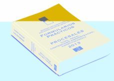 formularios practicos procesales 2013 (civil, penal, contencioso- administrativo, constitucional)-9788415446934