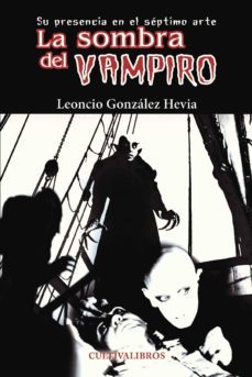 la sombra del vampiro-leoncio gonzalez hevia-9788415534334