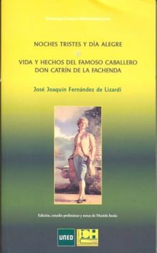 noches tristes y dia alegre. vida y hehos del famoso caballero do n catrin de la fachenda-jose joaquin fernandez de lizardi-9788415538134