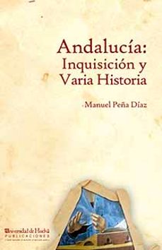 andalucia: inquisicion y varia historia-9788415633334