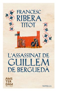 l assassinat de guillem de bergueda-francesc ribera i toneu-9788415645634
