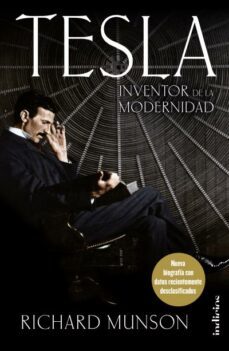 tesla: inventor de la modernidad-richard munson-9788415732334