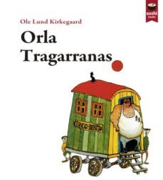 orla tragarranas-ole lund kirkegaard-9788415920434