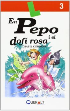 pepo i el dofi rosa,en. llibre nº3-9788415960034