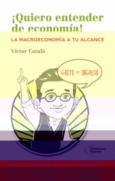 ¡quiero entender de economia!-9788416096534