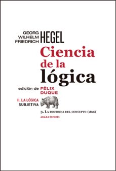 ciencia de la logica ii: la logica subjetiva (3): la doctrina del concepto (1816)-9788416160334