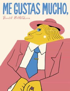 me gustas mucho-bendik kaltenborn-9788416167234