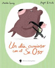 un dia curioso con el sr. oso-monika spang-9788416226634