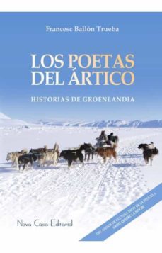 los poetas del artico-francesc bailon trueba-9788416281534