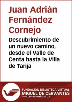 descubrimiento de un nuevo camino, desde el valle de centa hasta la villa de tarija (ebook)-9788416369034