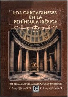 los cartagineses en la peninsula iberica-jose maria manuel garcia osuna-9788416373734