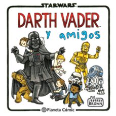 star wars darth vader y amigos-jeffrey brown-9788416401734